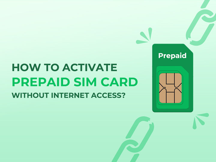 How to Activate a Prepaid SIM Card Without Internet Access