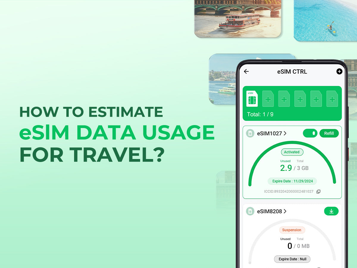 How to Estimate eSIM Data Usage for Travel